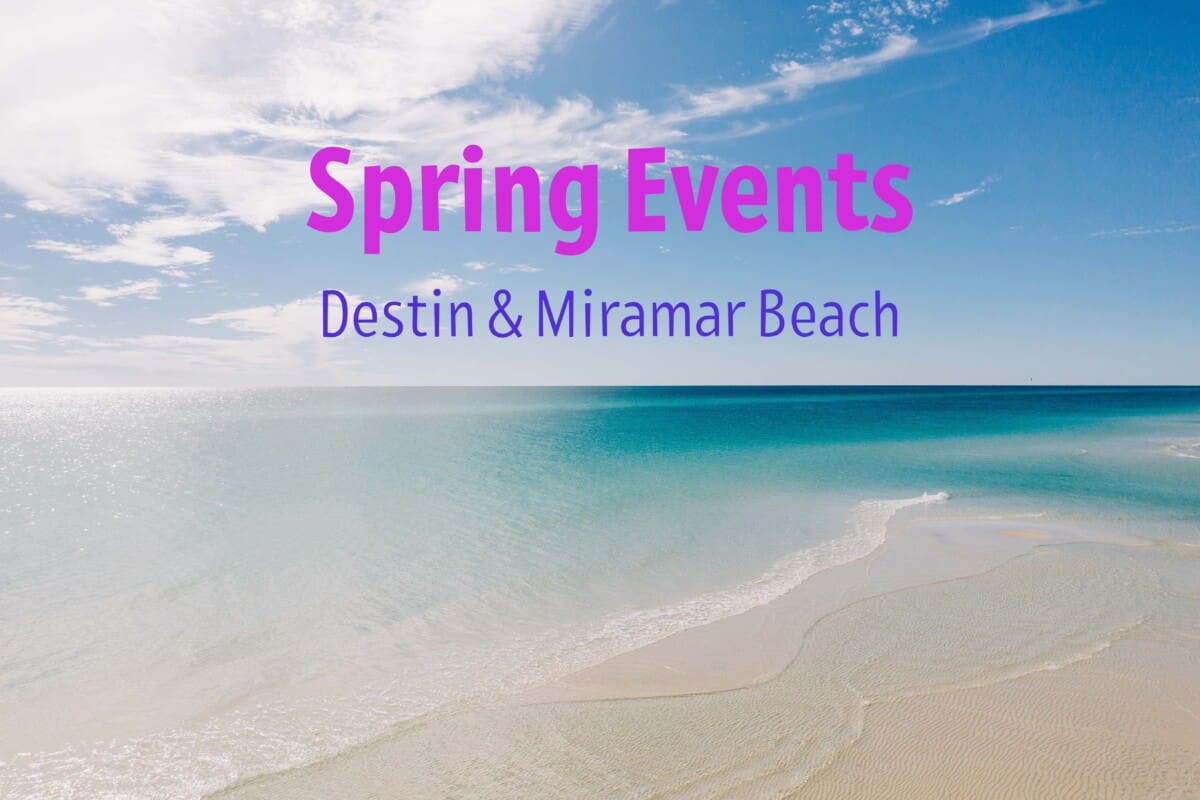 Spring in Destin FL Events 2023 Beach Condos in Destin