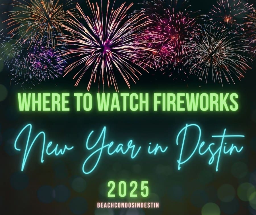 Ring in 2025: What to Do in Destin for NYE #Fireworks near me in Destin